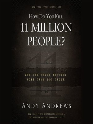 cover image of How Do You Kill 11 Million People?
